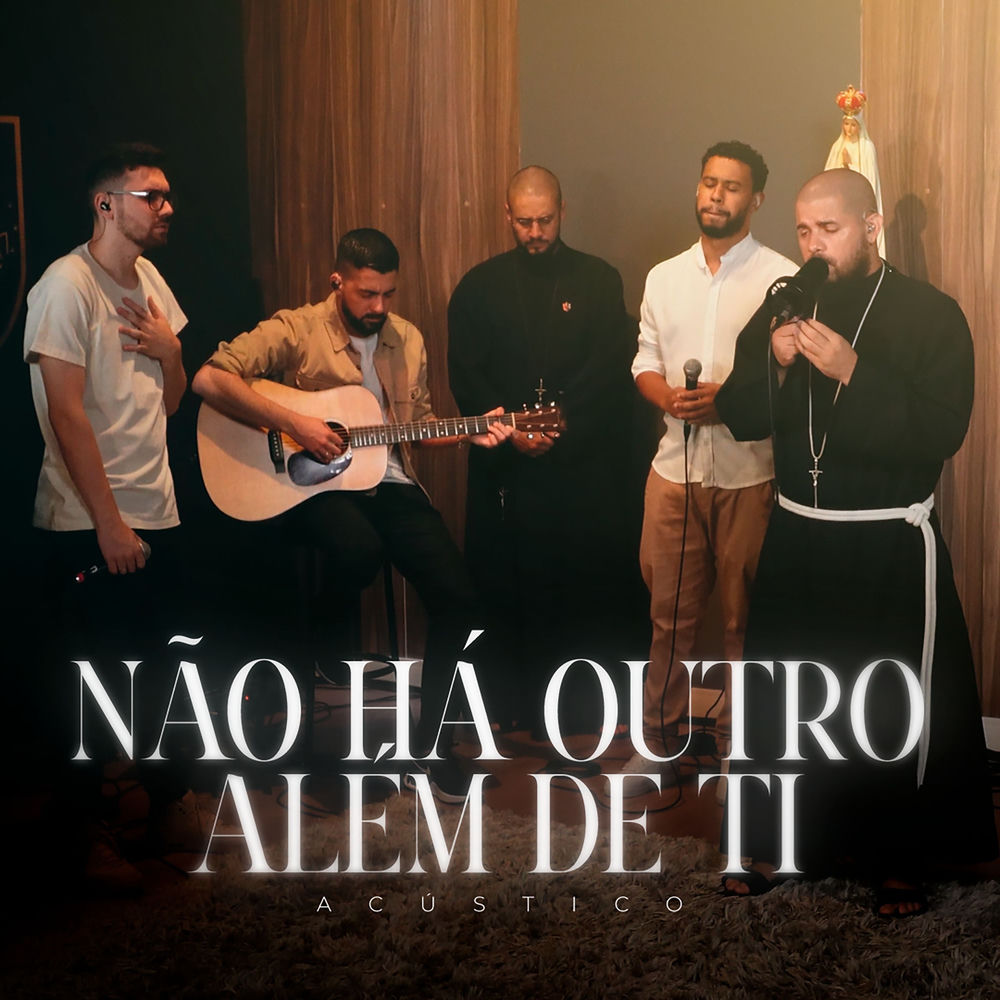 Não Há Outro Além de Ti