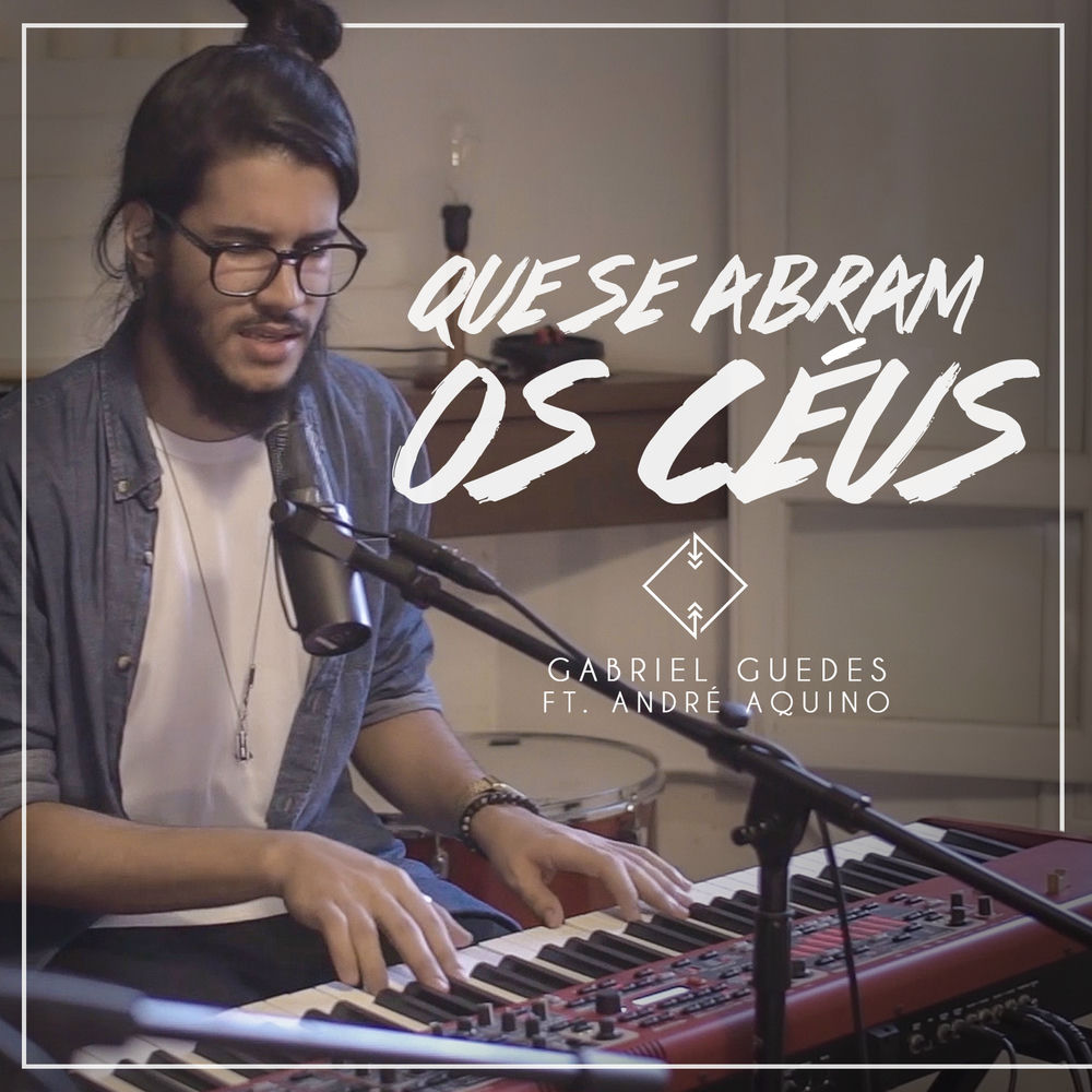 Que se Abram os Céus