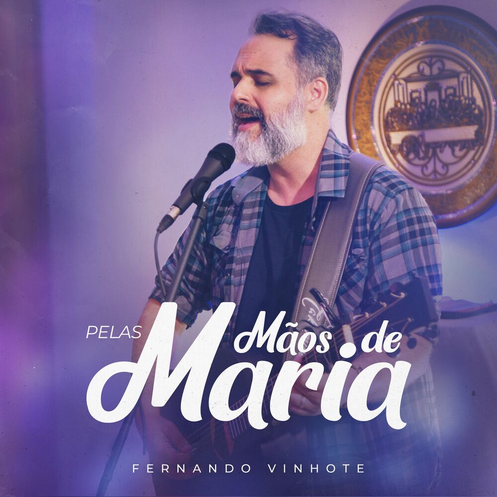 Pelas Mãos De Maria